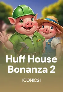 Huff House Bonanza 2