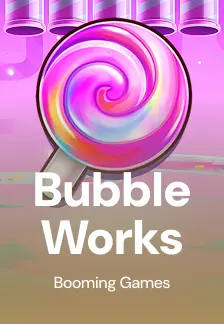 Bubble Works